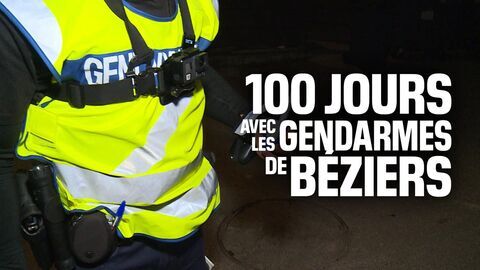 100 jours avec les gendarmes de Béziers