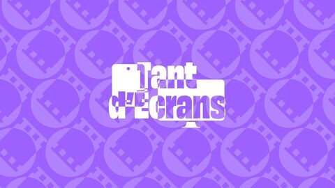 Tant d'écrans — 20 Minutes TV 08:33