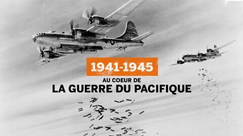 1941-1945 : au coeur de la guerre du Pacifique