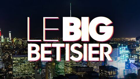 Le big bêtisier