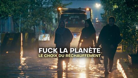 Fuck la planète : le choix du réchauffement