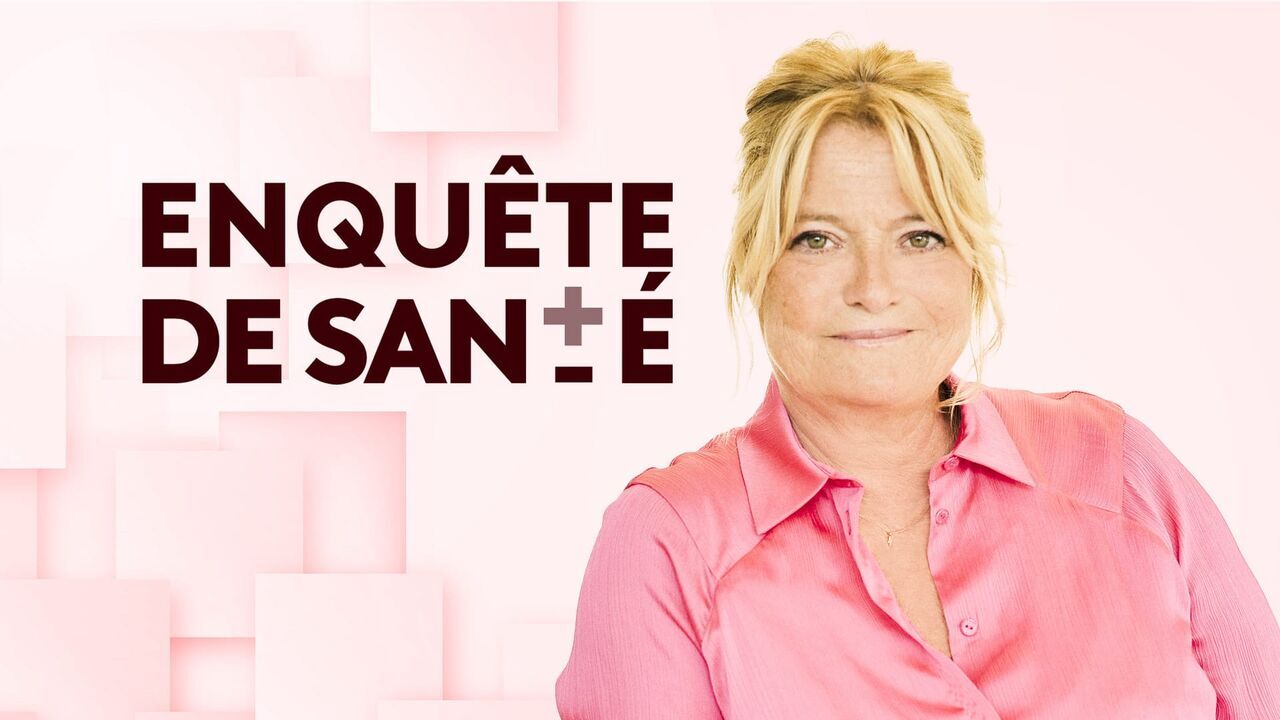 Enquête de santé — France 5 21:05