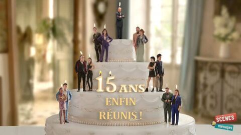 Scènes de ménages, 15 ans : enfin réunis !