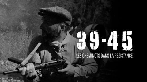 39-45 : les cheminots dans la résistance