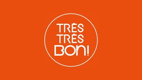 Très très bon