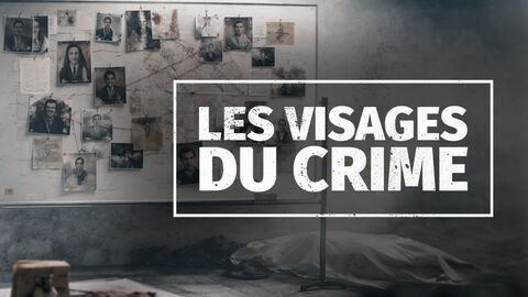 Les visages du crime