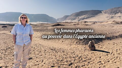 Les femmes pharaons, au pouvoir dans l'Egypte ancienne
