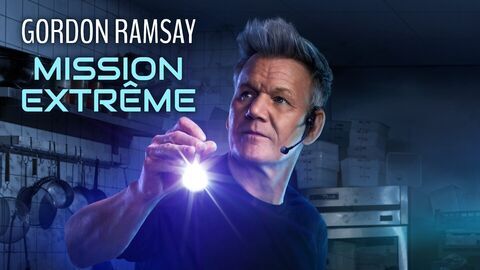 Gordon Ramsay : mission extrême