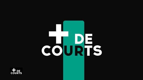 + de courts