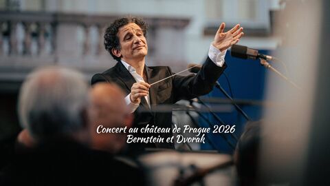 Concert au château de Prague 2026 : Bernstein et Dvorak
