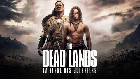 The Dead Lands : la terre des guerriers — Action 20:50