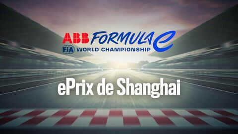 Formule E : ePrix de Shanghai