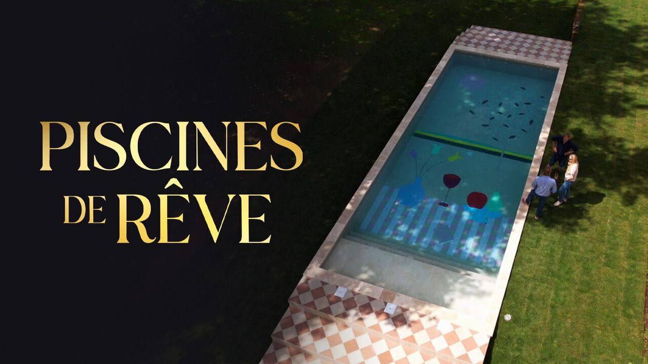 Piscines de rêve