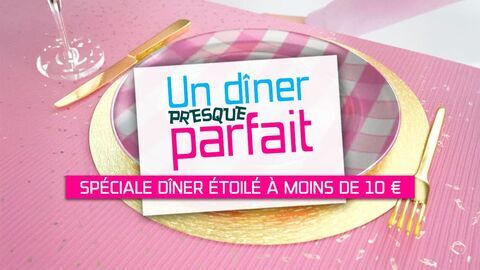 Un dîner presque parfait