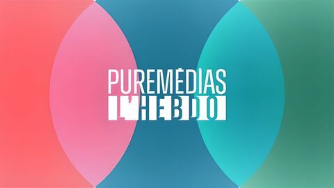 Puremédias, l'hebdo — T18 04:10