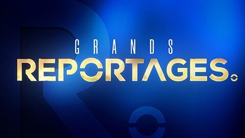 Grands reportages